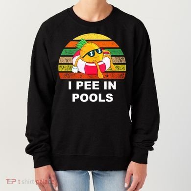 I Pee In Pools Women's Sweatshirt