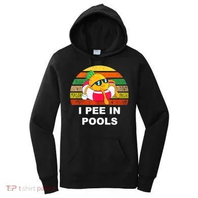 I Pee In Pools Women's Hoodie