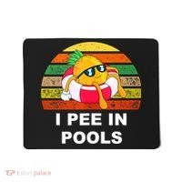 I Pee In Pools Mousepad thumb 0