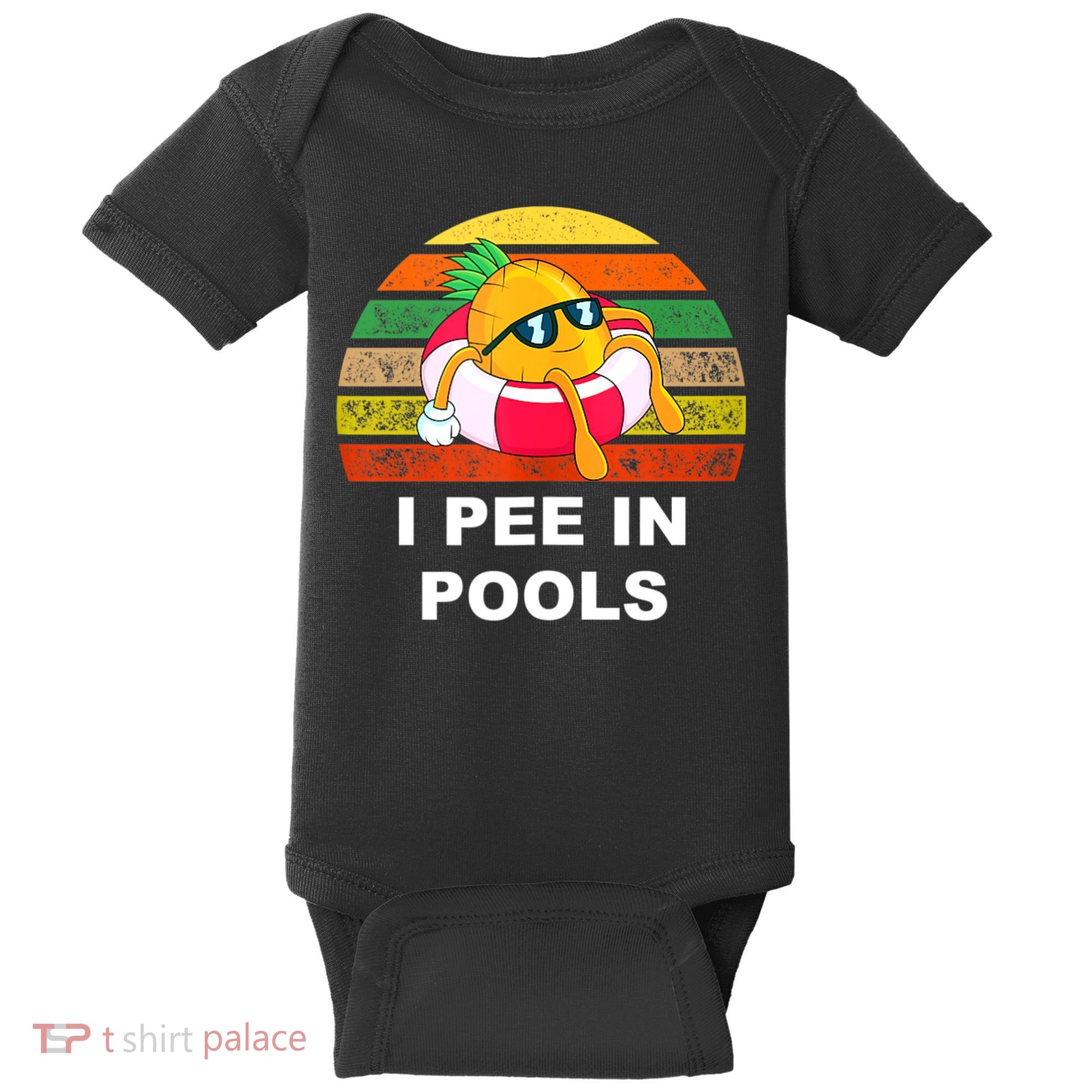 I Pee In Pools Baby Bodysuit