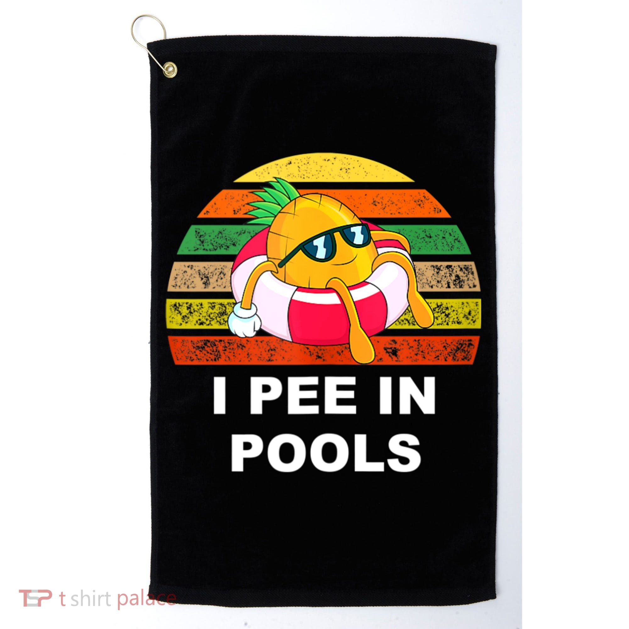 I Pee In Pools Golf Towel