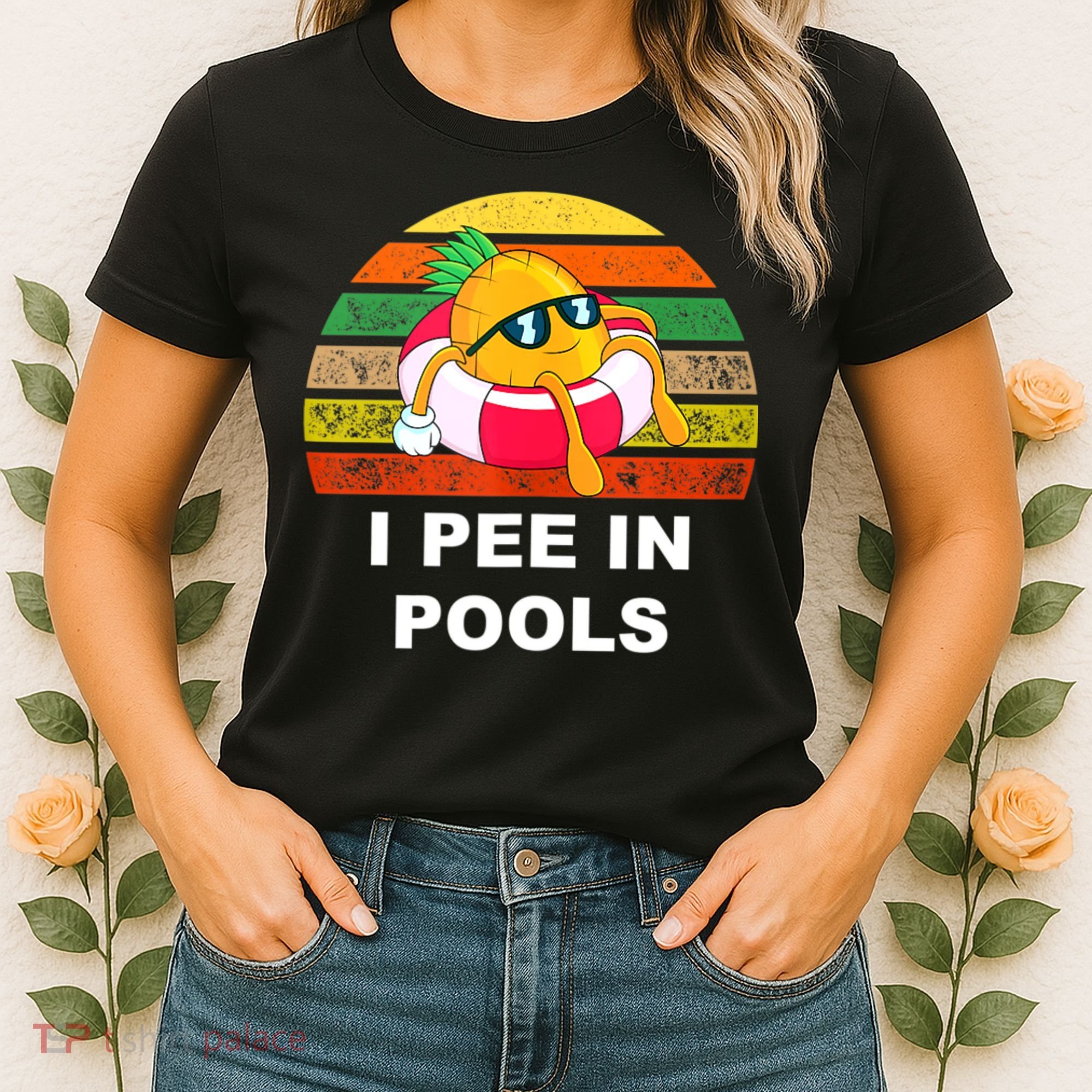 I Pee In Pools Women's T-Shirt