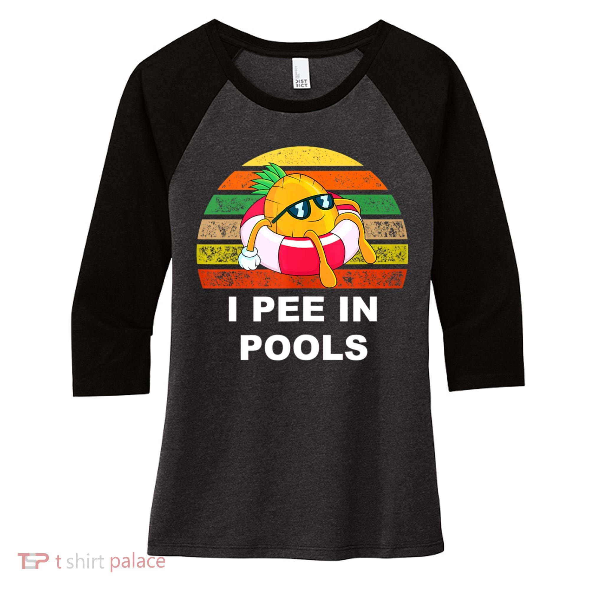 I Pee In Pools Women's Tri-Blend 3/4-Sleeve Raglan Shirt