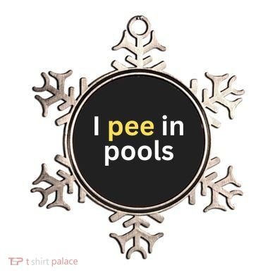 I Pee In Pools Funny Ornament
