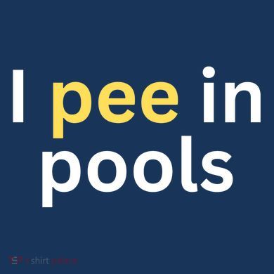 I Pee In Pools Funny Long Sleeve Shirt