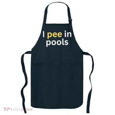 I Pee In Pools Funny Apron