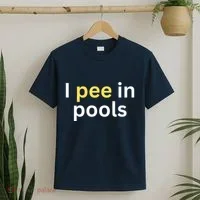 I Pee In Pools Funny T-Shirt thumb 2