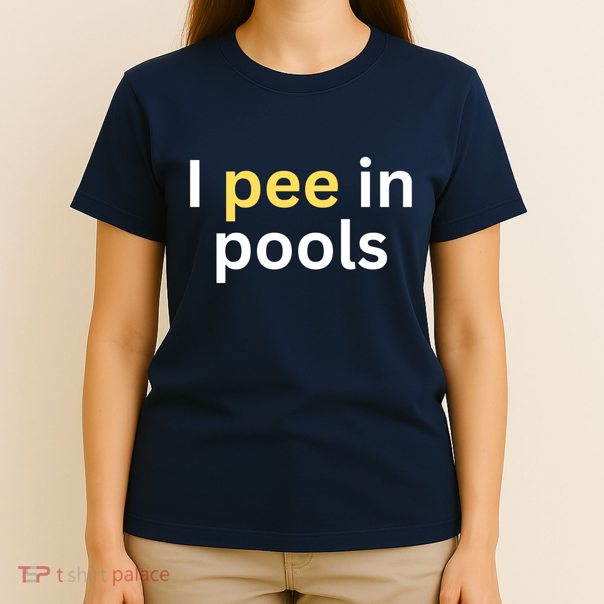 I Pee In Pools Funny T-Shirt