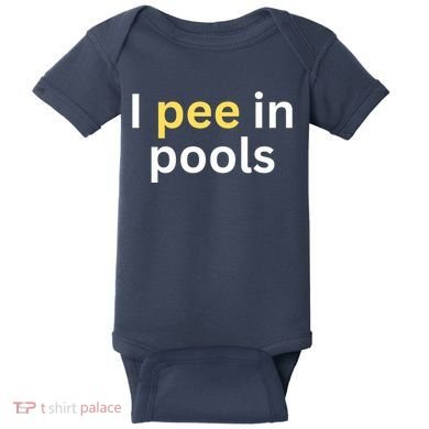 I Pee In Pools Funny Baby Bodysuit