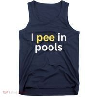 I Pee In Pools Funny Tank Top thumb 0