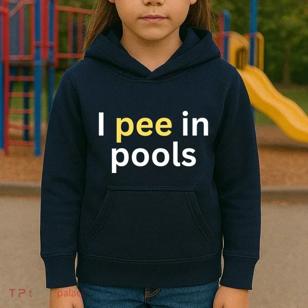 I Pee In Pools Funny Kids Hoodie