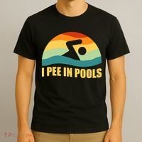 I Pee In Pools Retro Vacation Humor Swimming I Pee In Pools T-Shirt thumb 3