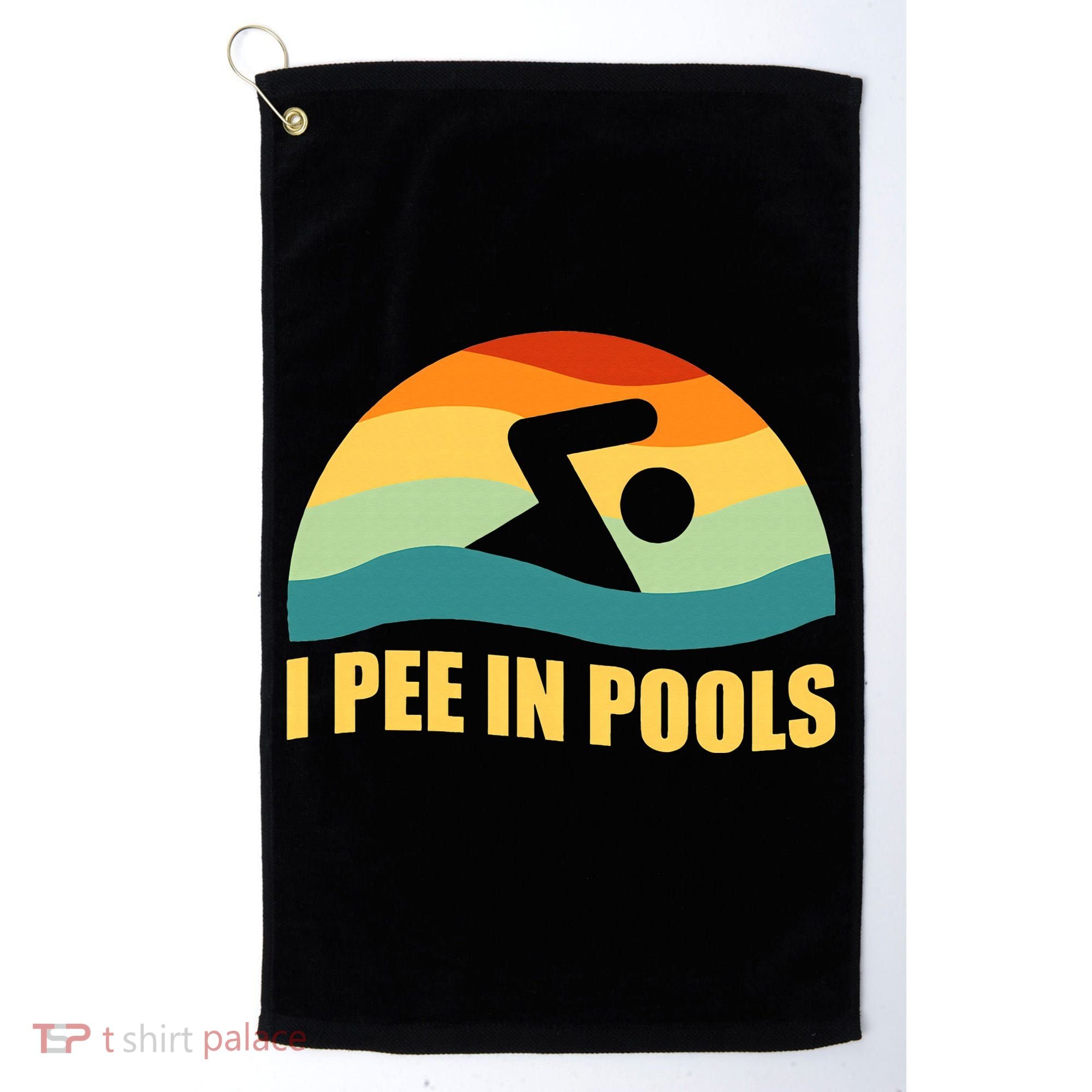 I Pee In Pools Retro Vacation Humor Swimming I Pee In Pools Golf Towel