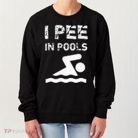 I Pee In Pools Funny Swimming Sarcastic Swim Saying Women's Sweatshirt thumb 0