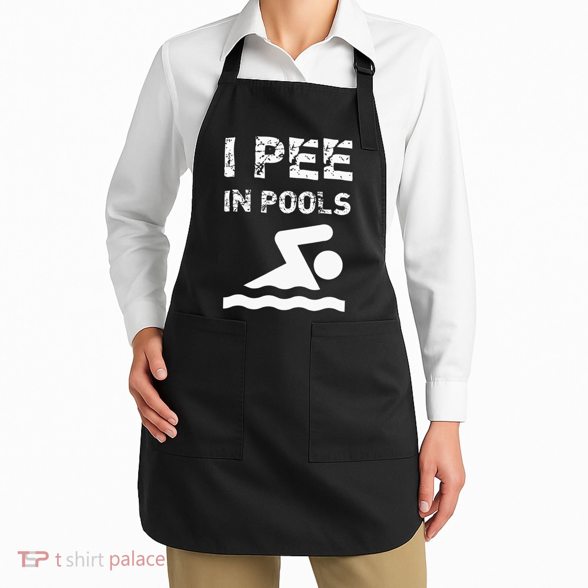 I Pee In Pools Funny Swimming Sarcastic Swim Saying Apron