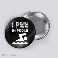 I Pee In Pools Funny Swimming Sarcastic Swim Saying Button thumb 0