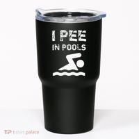 I Pee In Pools Funny Swimming Sarcastic Swim Saying Tumbler thumb 0