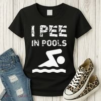 I Pee In Pools Funny Swimming Sarcastic Swim Saying Women's T-Shirt thumb 3