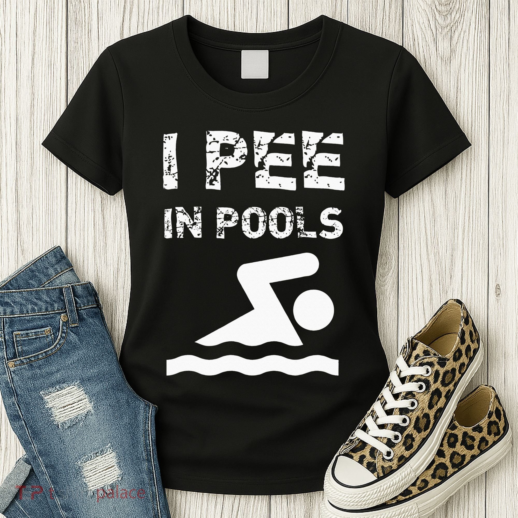 I Pee In Pools Funny Swimming Sarcastic Swim Saying Women's T-Shirt