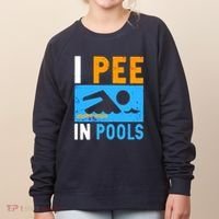 I Pee In Pools Women's Sweatshirt thumb 0