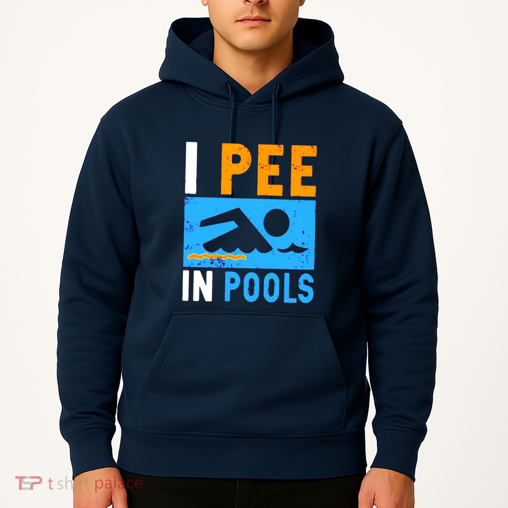 I Pee In Pools Hoodie