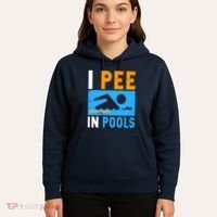 I Pee In Pools Hoodie thumb 5