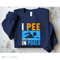 I Pee In Pools Sweatshirt thumb 2
