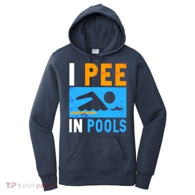 I Pee In Pools Women's Hoodie