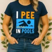 I Pee In Pools Women's T-Shirt thumb 2
