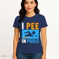 I Pee In Pools Women's T-Shirt thumb 4