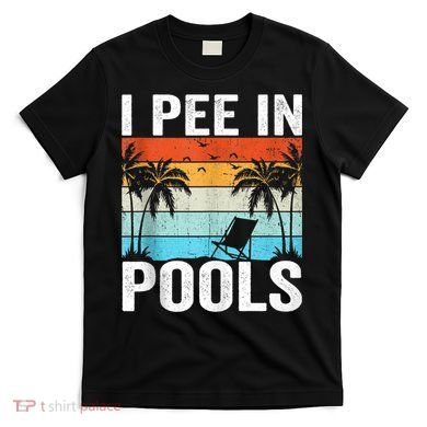 I Pee In Pools Vintage T-Shirt