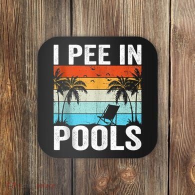 I Pee In Pools Vintage Coaster