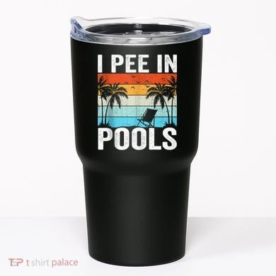 I Pee In Pools Vintage Tumbler
