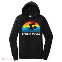 I Pee In Pools Funny Swimmer Swimming Coach Player Women's Hoodie thumb 0
