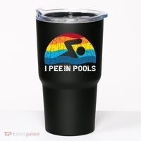 I Pee In Pools Funny Swimmer Swimming Coach Player Tumbler thumb 0