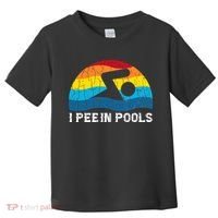 I Pee In Pools Funny Swimmer Swimming Coach Player Toddler T-Shirt thumb 0
