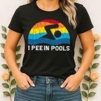 I Pee In Pools Funny Swimmer Swimming Coach Player Women's T-Shirt thumb 2