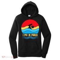 I Pee In Pools Funny Swimmer Coach Player Women's Hoodie thumb 0