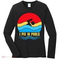 I Pee In Pools Funny Swimmer Coach Player Women's Long Sleeve Shirt thumb 0