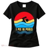 I Pee In Pools Funny Swimmer Coach Player Women's T-Shirt thumb 0