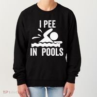 I Pee In Pools Swimming Swim Vacation I Pee In Pools Women's Sweatshirt thumb 0