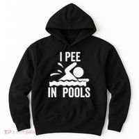 I Pee In Pools Swimming Swim Vacation I Pee In Pools Hoodie thumb 0