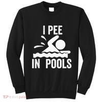 I Pee In Pools Swimming Swim Vacation I Pee In Pools Sweatshirt thumb 0