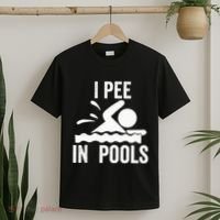 I Pee In Pools Swimming Swim Vacation I Pee In Pools T-Shirt thumb 2