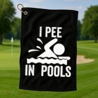 I Pee In Pools Swimming Swim Vacation I Pee In Pools Golf Towel thumb 1