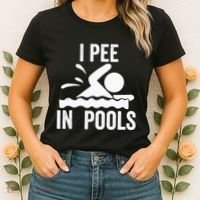 I Pee In Pools Swimming Swim Vacation I Pee In Pools Women's T-Shirt thumb 2