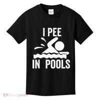 I Pee In Pools Swimming Swim Vacation I Pee In Pools Kids T-Shirt thumb 0
