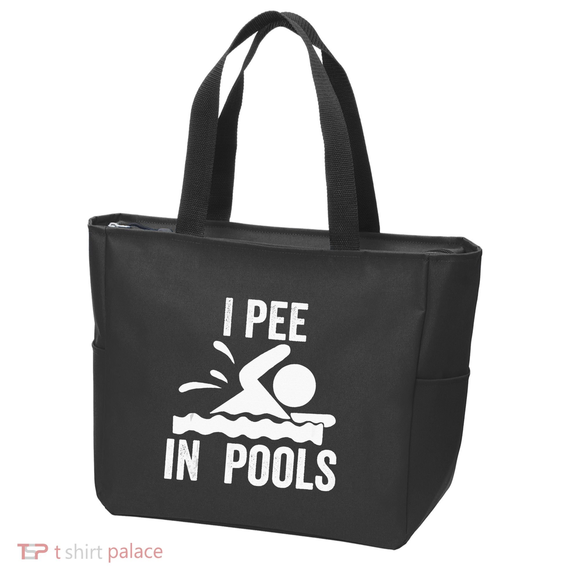 I Pee In Pools Swimming Swim Vacation I Pee In Pools Tote Bag