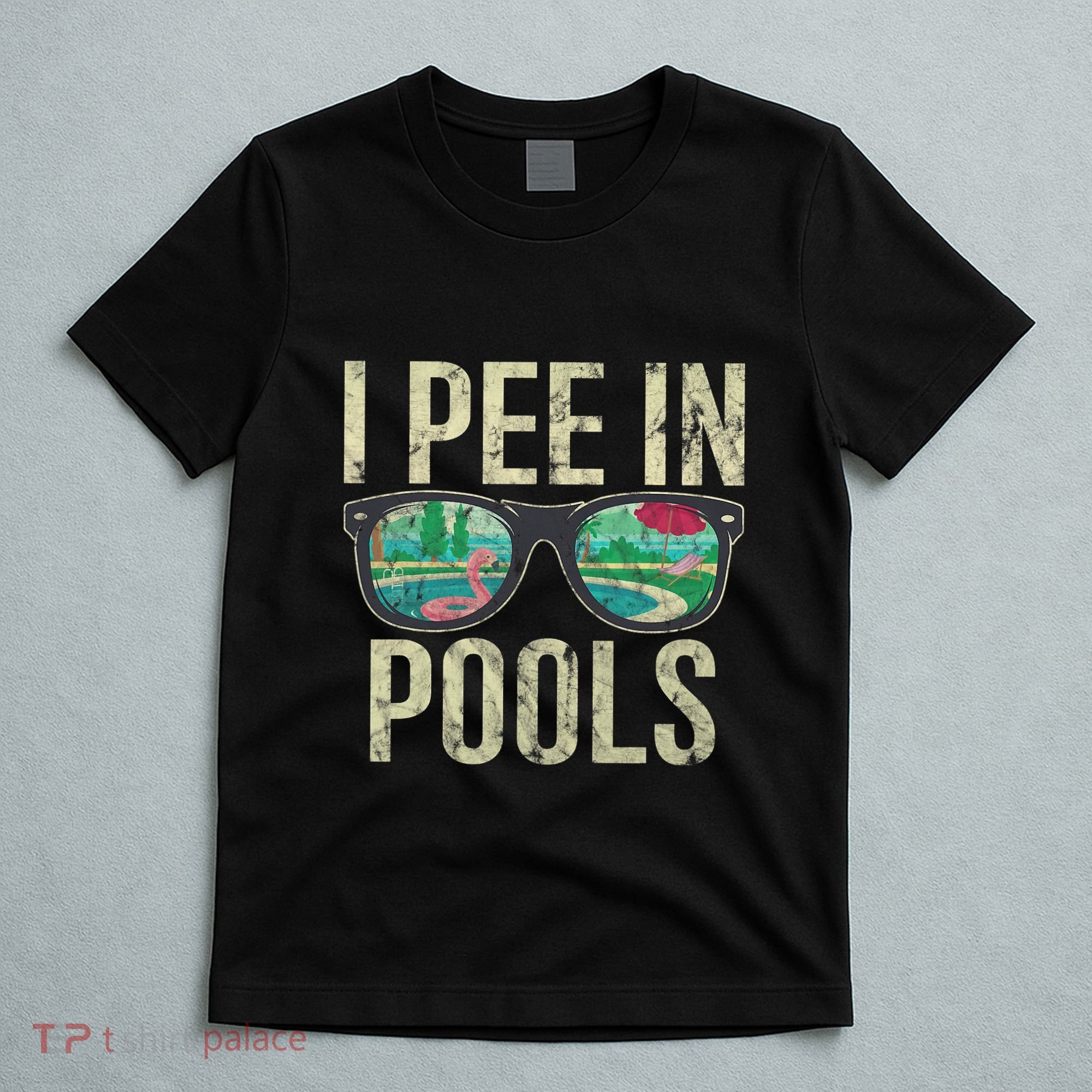 I Pee In Pools Summer Vacation Glasses Funny T-Shirt