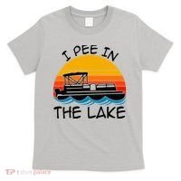 I pee in the lake vintage boating pontoon T-Shirt thumb 0